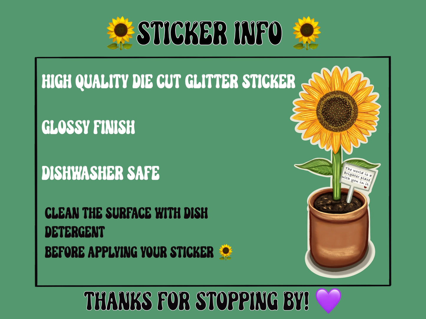 Sunflower Sticker ”The World Is A Brighter Place With You In It” Glossy Glitter Scrapbooking Journaling Mental Health Positive Message